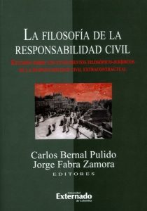 Portada de La filosofía de la responsabilidad civil. Estudios sobre los fundamentos filosóficos-jurídicos de la responsabilidad civil extracontractual