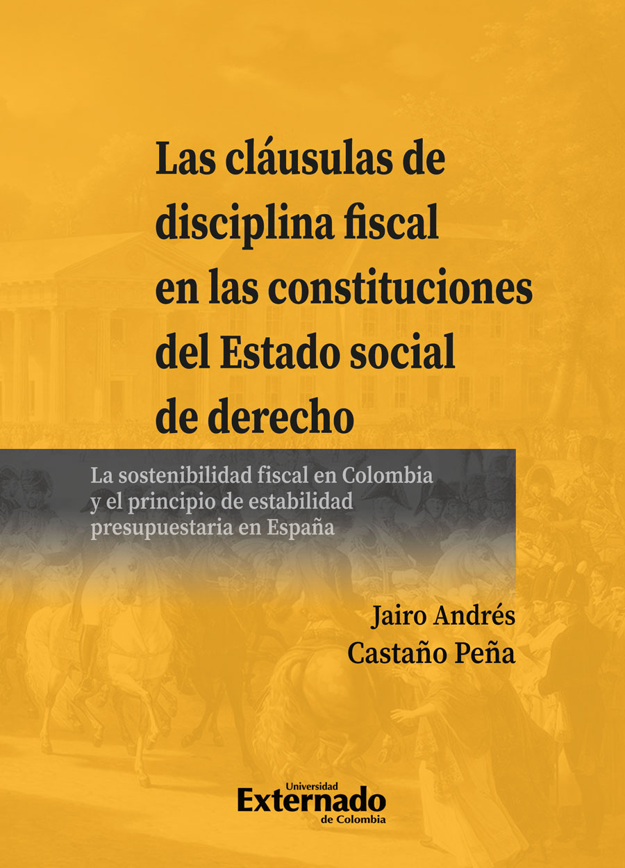 Portada de Las cláusulas de disciplina fiscal en las constituciones del Estado social de derecho