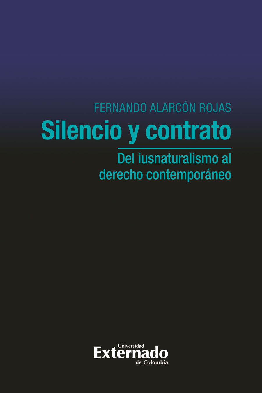Portada de Silencio y contrato · Fernando Alarcón Rojas