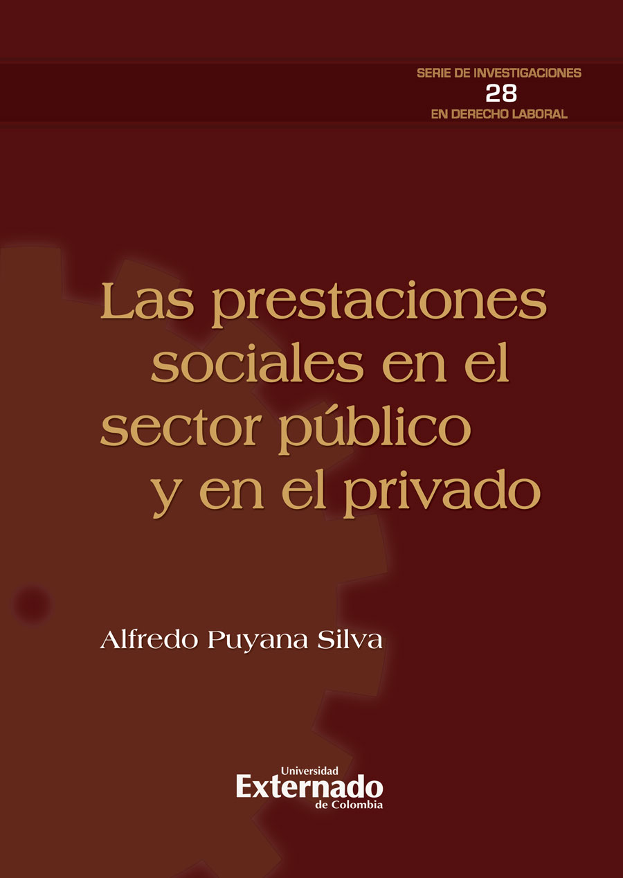 Portada de Las prestaciones sociales en el sector público y en el privado. · Alfredo Puyana Silva