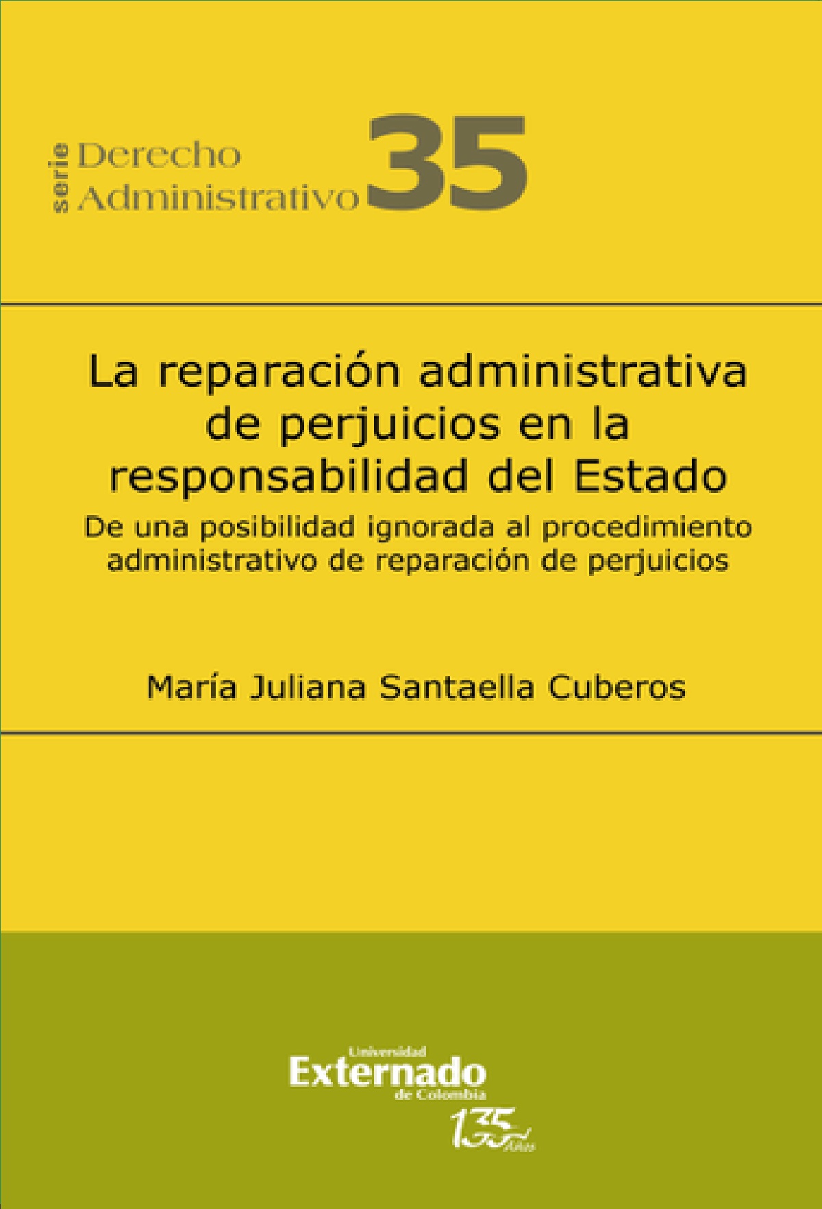 Portada de La reparación administrativa de perjuicios en la responsabilidad del estado