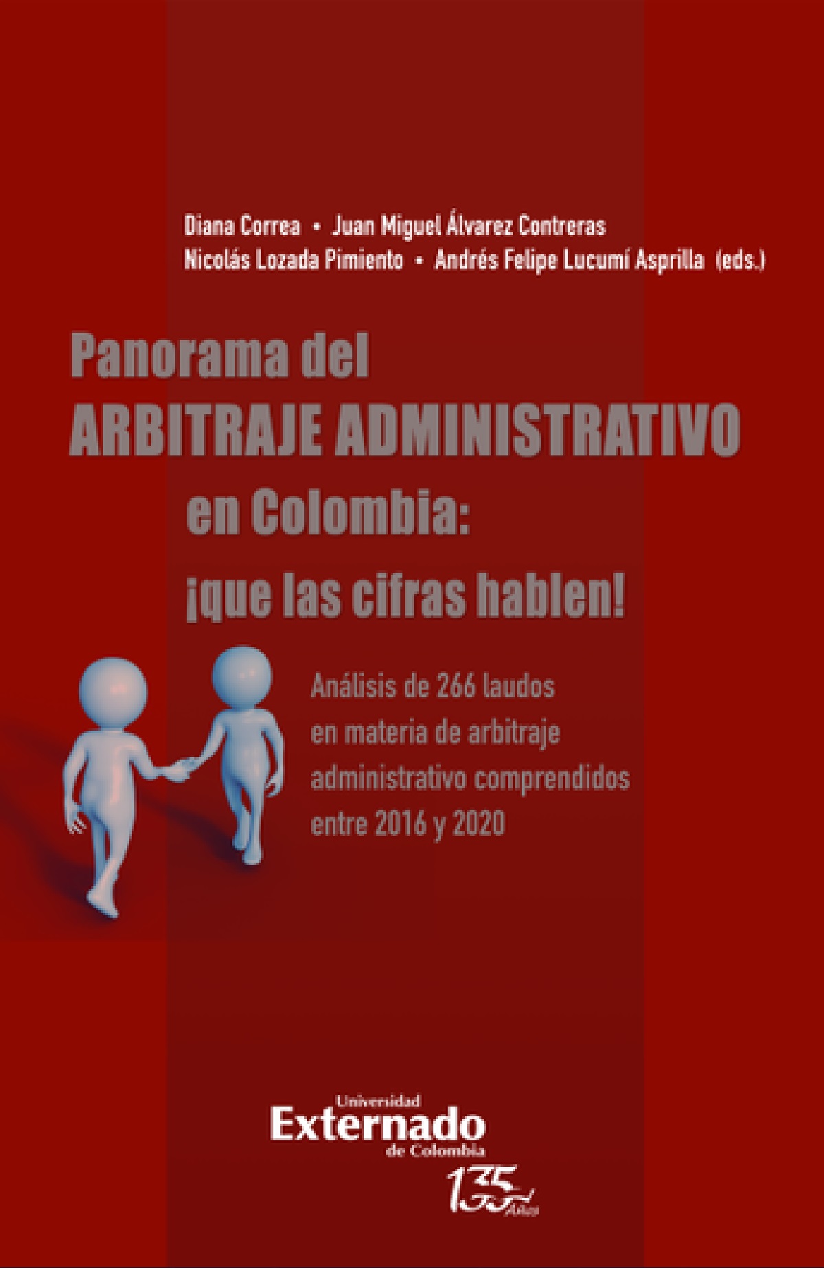 Portada de Panorama del arbitraje administrativo en Colombia: ¡que las cifras hablen!