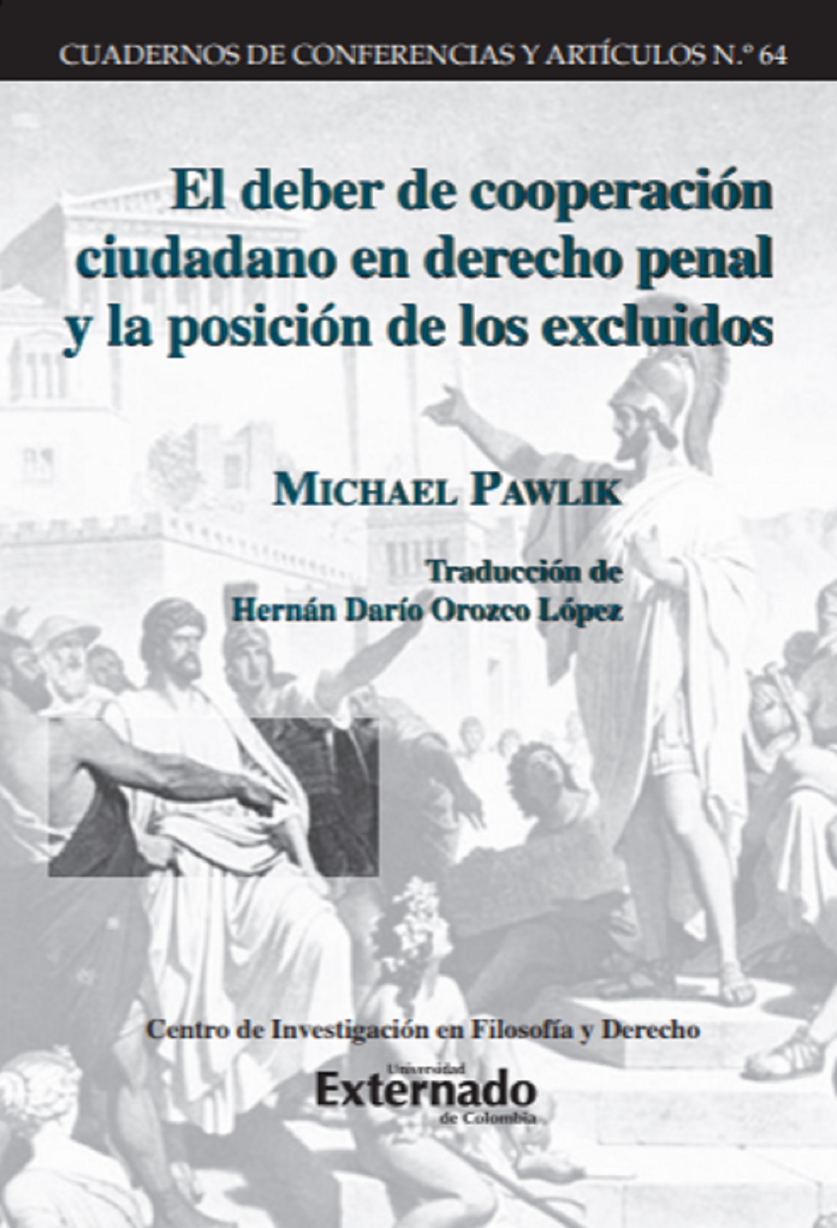 Portada de El deber de cooperación ciudadano en derecho penal y la posición de los excluidos