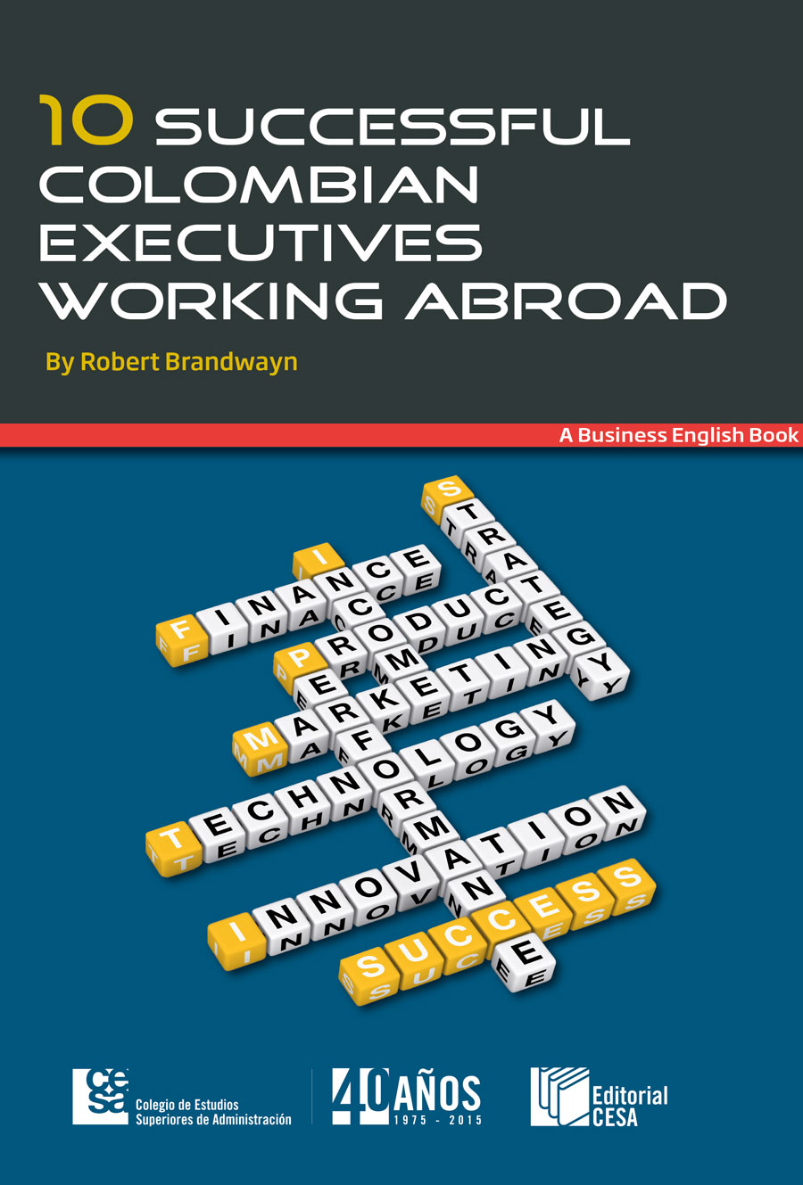 Portada de 10 Successful Colombian Executives Working Abroad