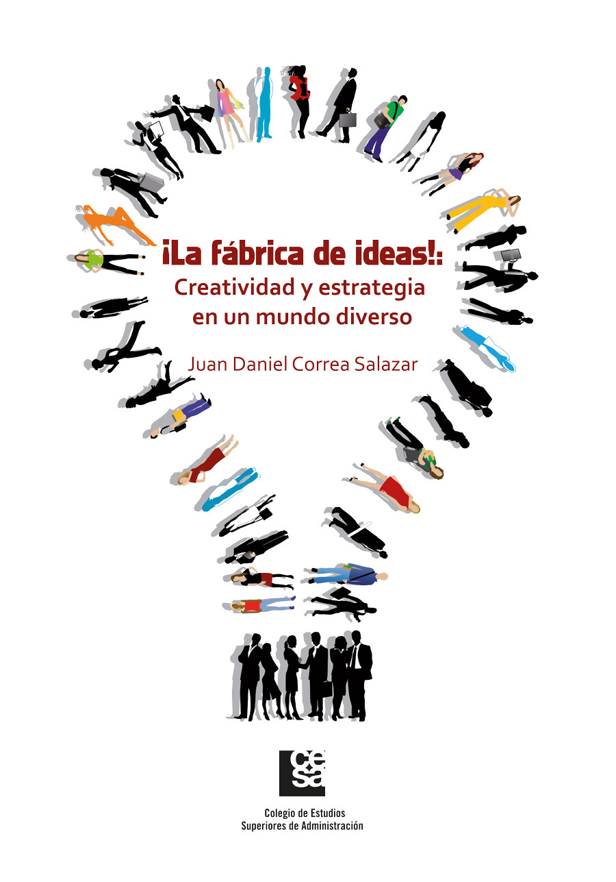 Portada de ¡La fábrica de ideas! · Juan Daniel Correa Salazar