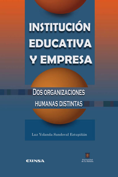 Portada de Institución educativa y empresa. Dos organizaciones humanas distintas