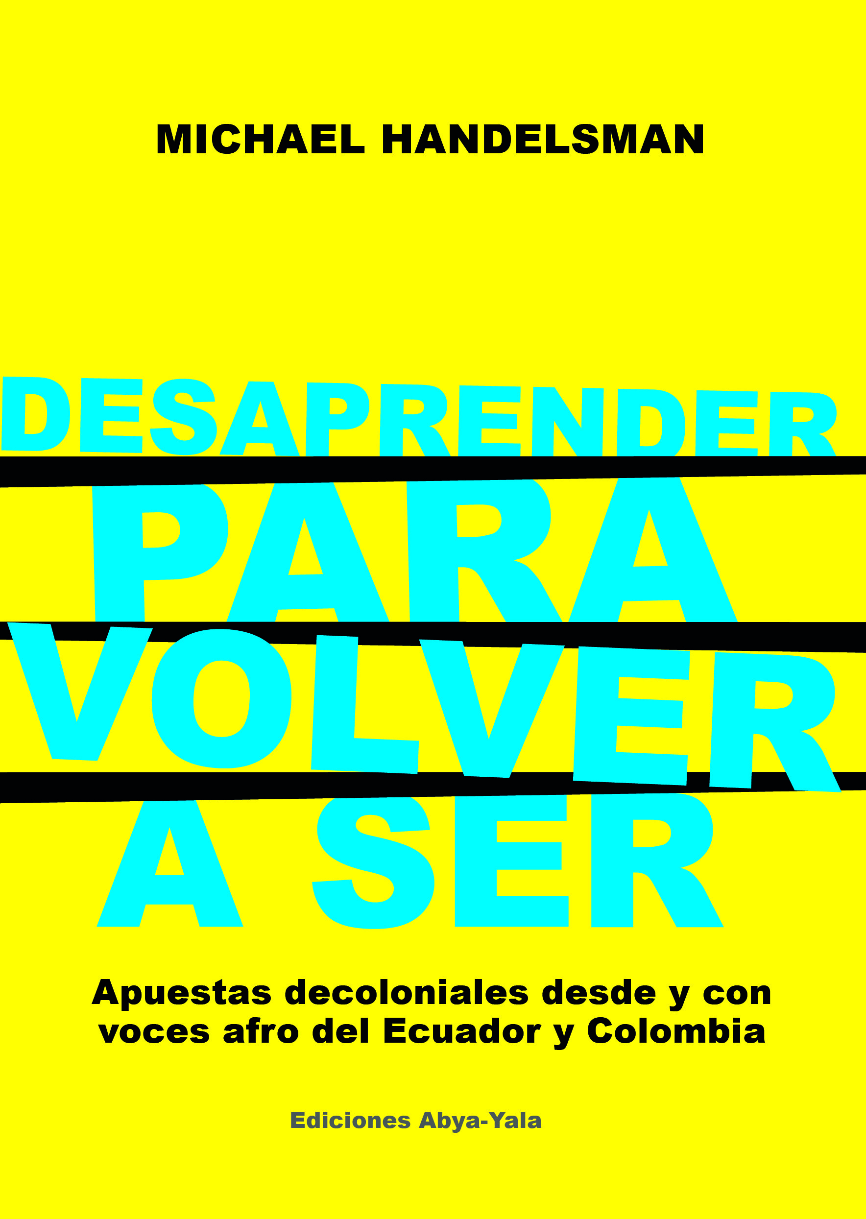 Portada de Desaprender para volver a ser · Michael Handelsman