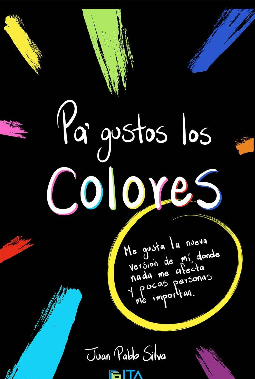 Portada de Pa gustos, los colores · Juan Pablo Silva