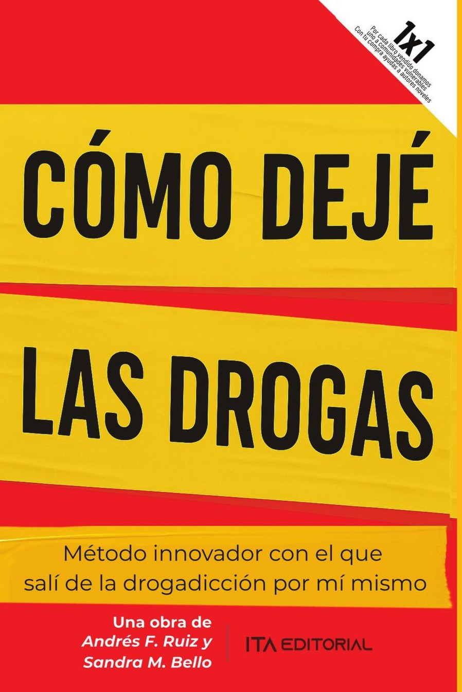 Portada de Cómo dejé las drogas · Andrés F. Ruiz