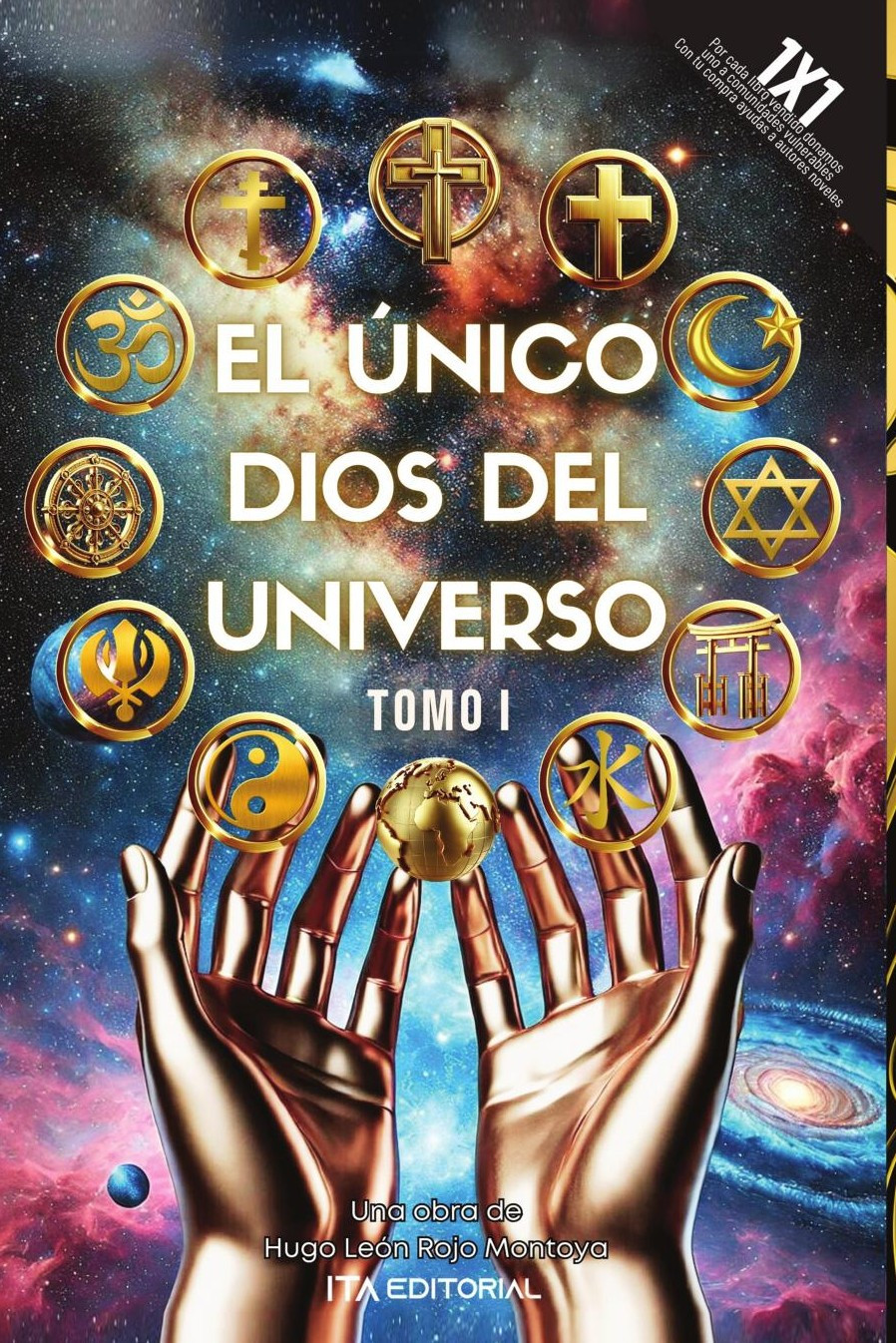 Portada de El Único Dios Del Universo · Hugo León Rojo Montoya