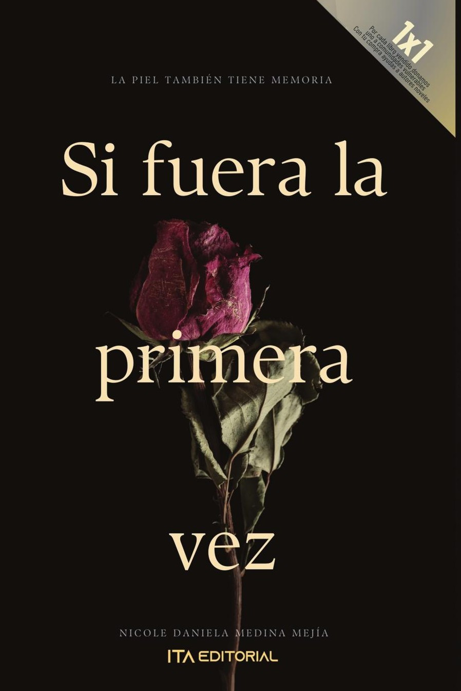 Portada de Si fuera la primera vez · Nicole Daniela Medina Mejía