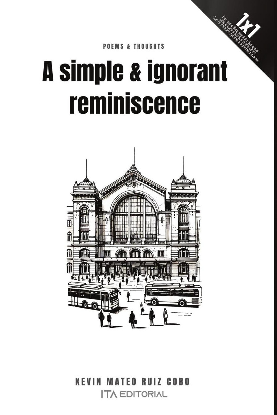 Portada de A simple & ignorant reminiscence · Kevin Mateo Ruiz Cobo