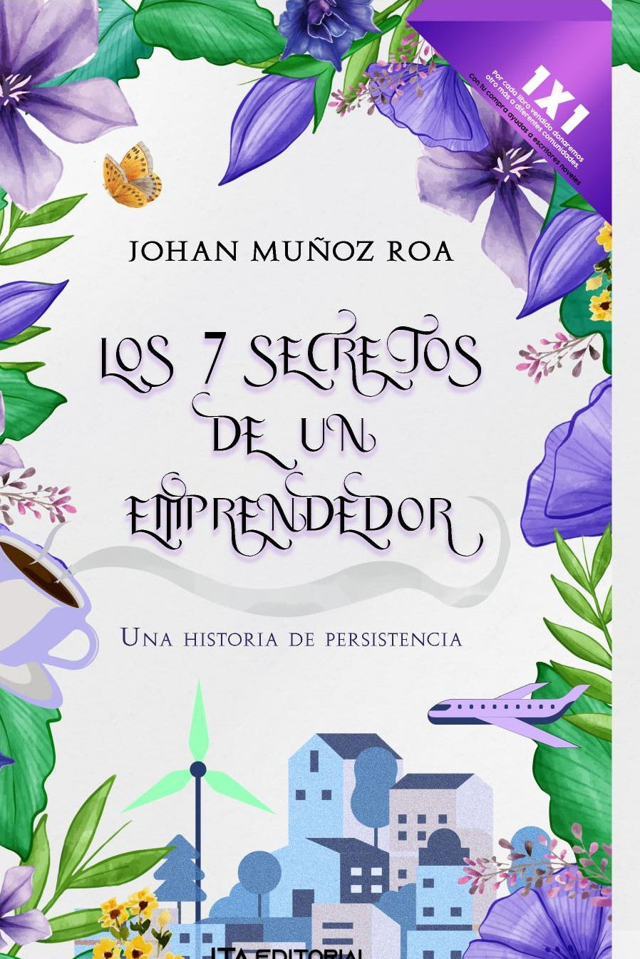 Portada de Los 7 secretos de un emprendedor