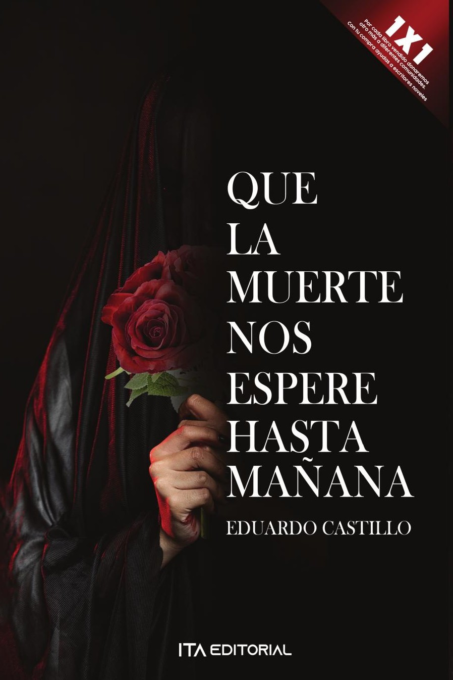 Portada de Que la muerte nos espere hasta mañana · Eduardo Castillo