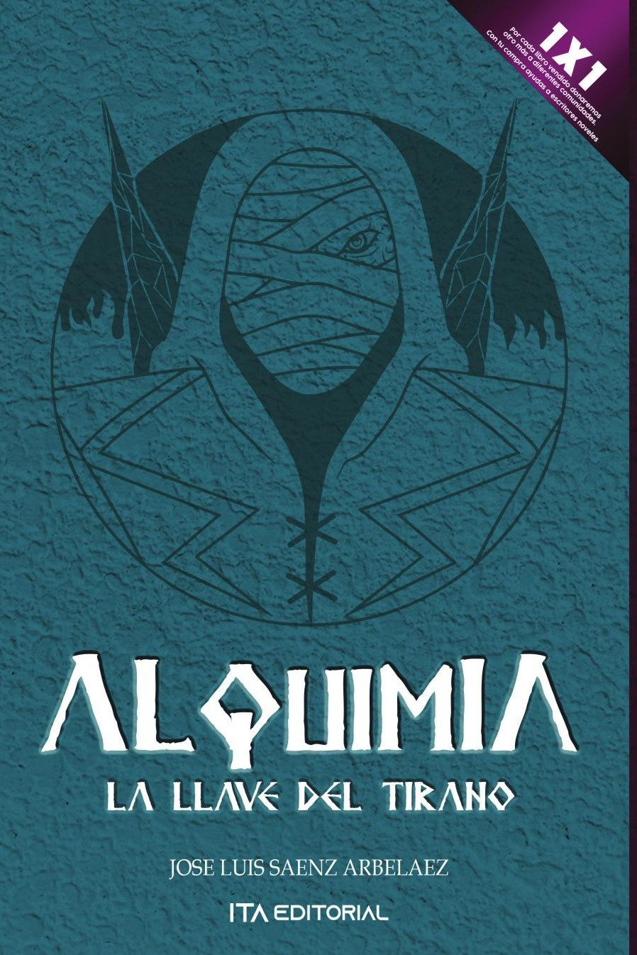 Portada de Alquimia. La llave del tirano · José Luis Sáenz Arbeláez
