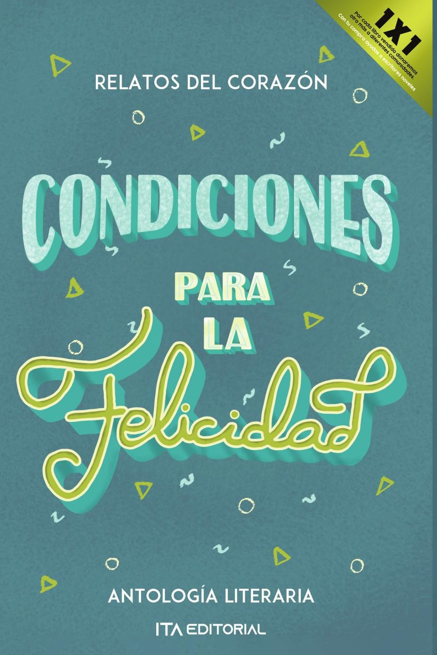 Portada de Condiciones para la felicidad · ITA Autores Varios