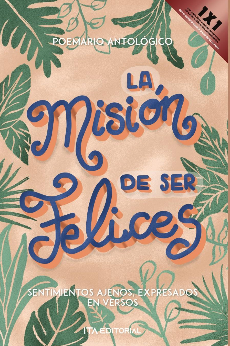 Portada de La misión de ser felices · ITA Autores Varios