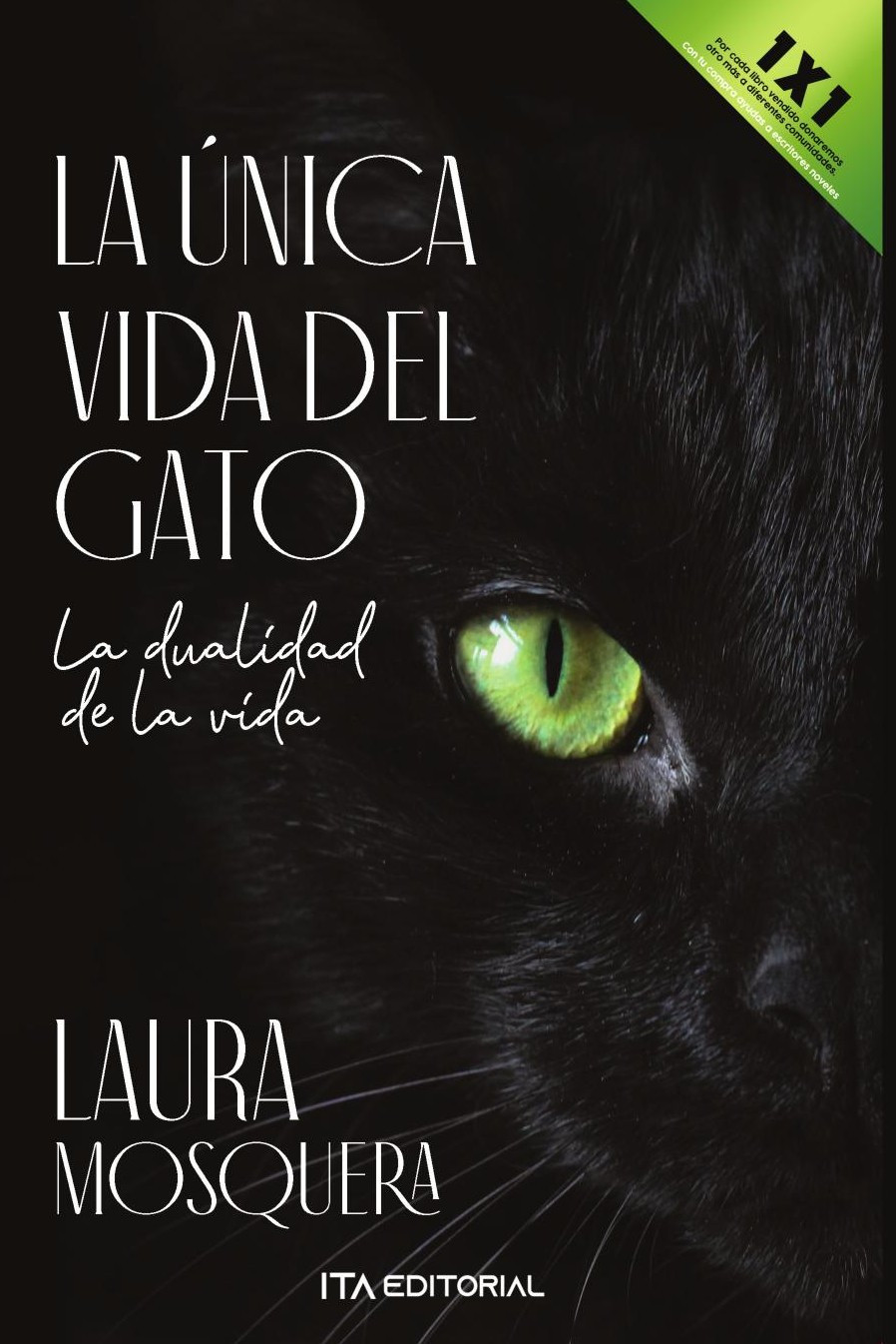 Portada de LA ÚNICA VIDA DEL GATO · Laura Daniela Mosquera Camacho