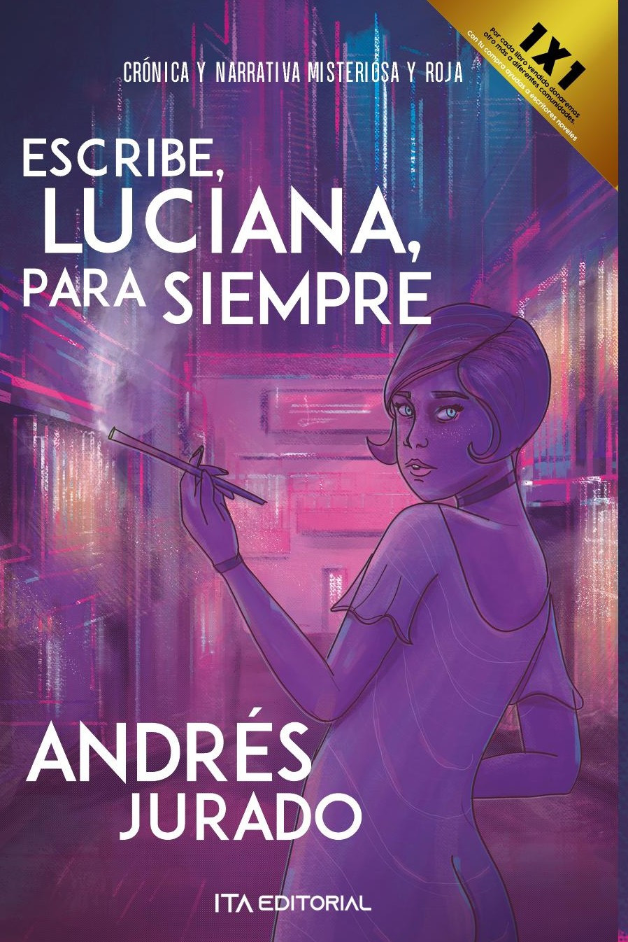 Portada de Escribe, Luciana, para siempre · Jorge Luis Jurado