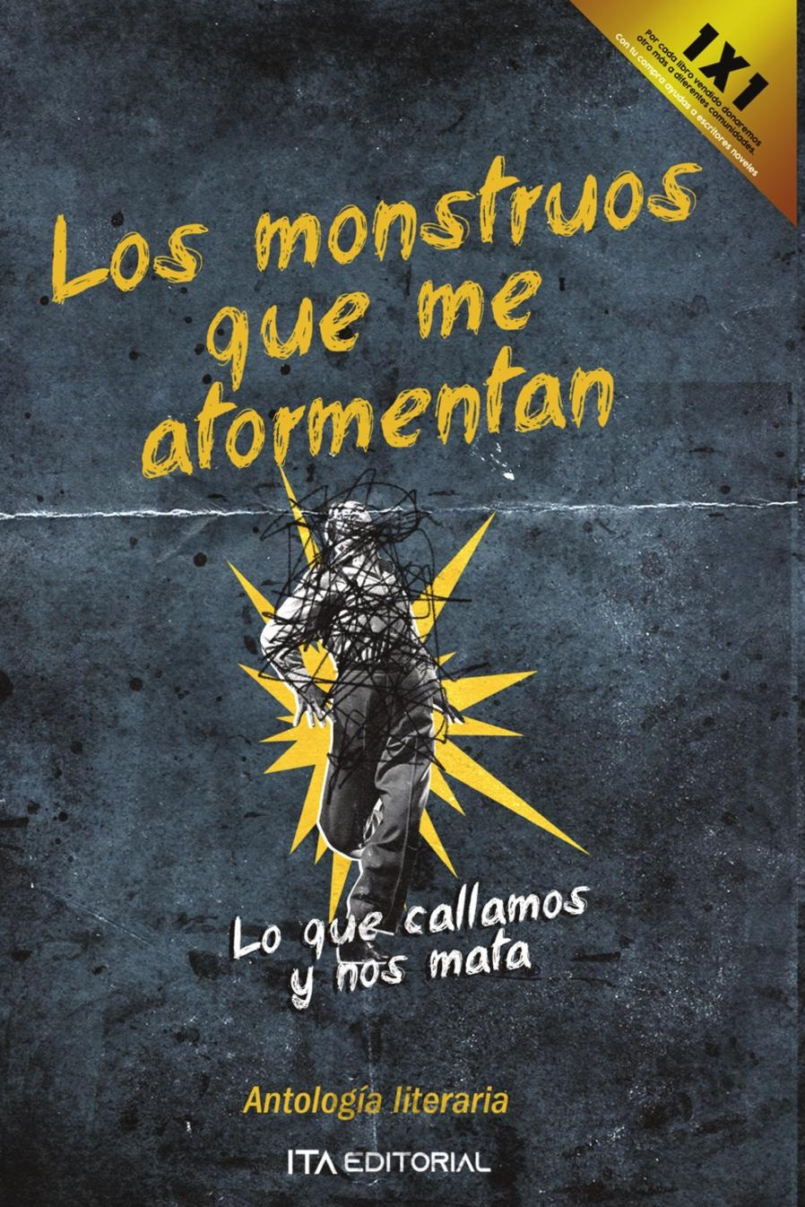 Portada de LOS MONSTRUOS QUE ME ATORMENTAN · Autores Varios ITA