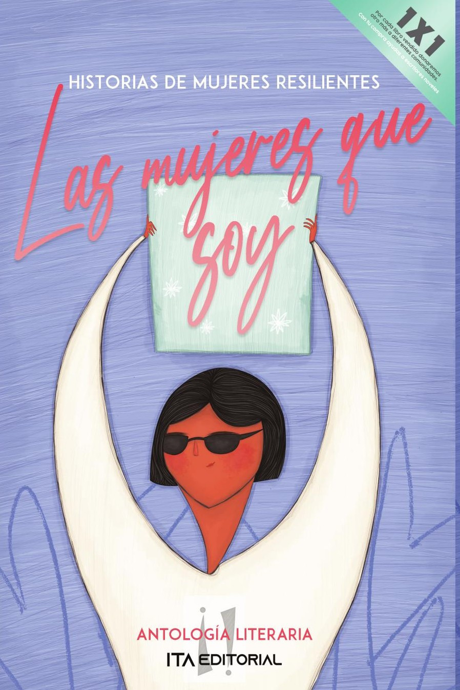 Portada de Las mujeres que soy · ITA Autores Varios