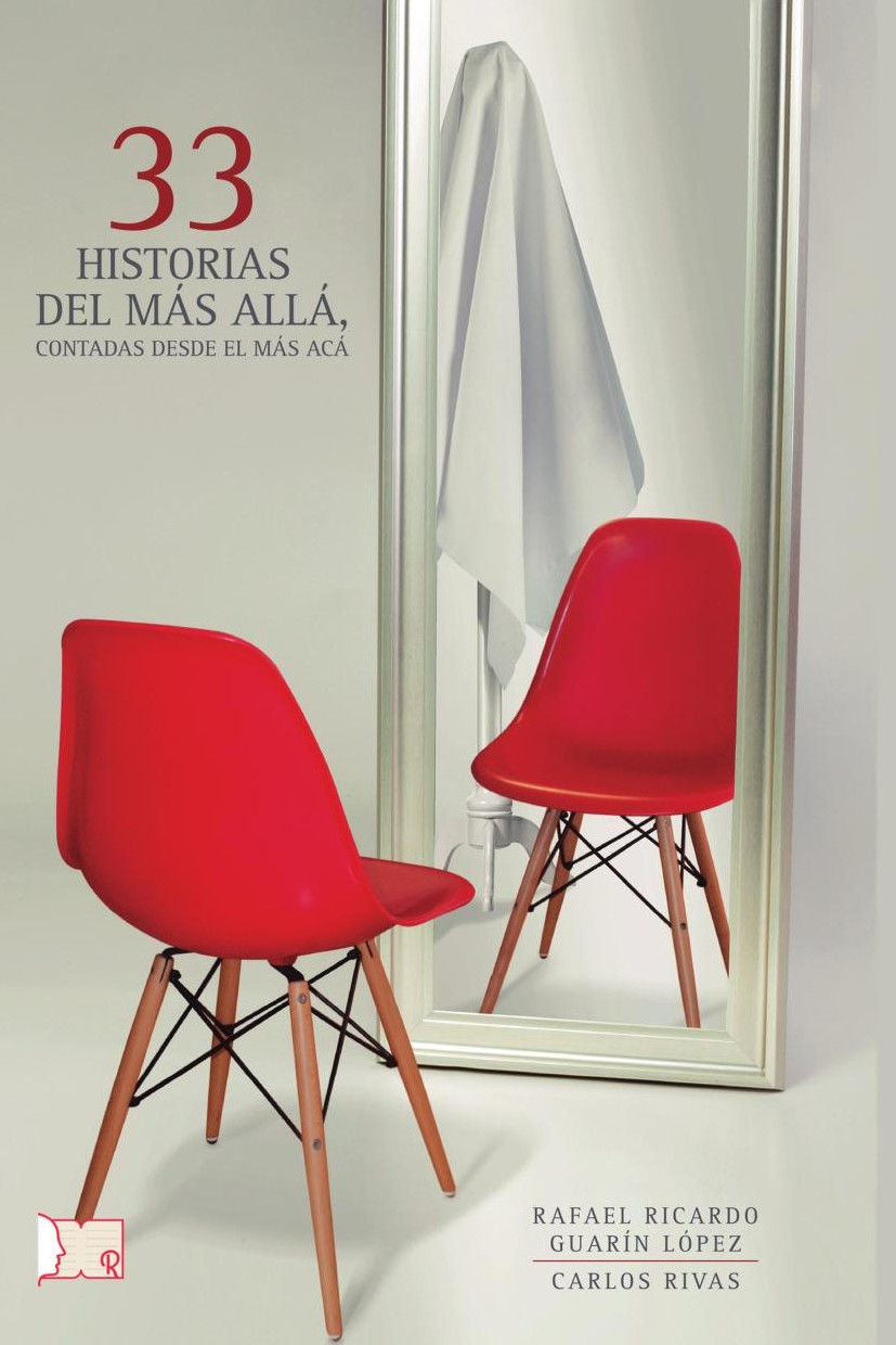 Portada de 33 Historias del más allá, contadas desde el más acá · Carlos Rivas