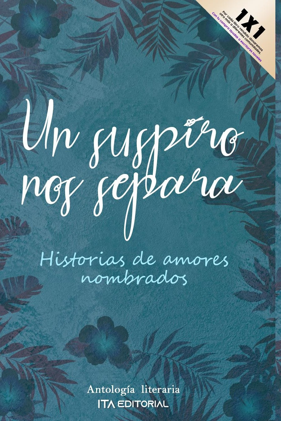 Portada de Un suspiro nos separa · ITA Autores Varios