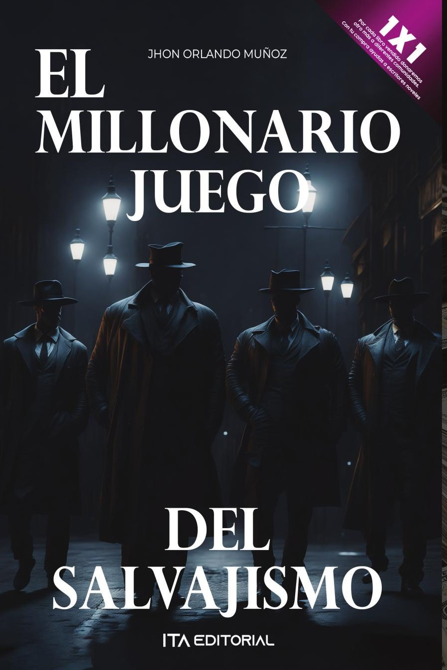 Portada de El millonario juego del salvajismo · Jhon Orlando Muñoz
