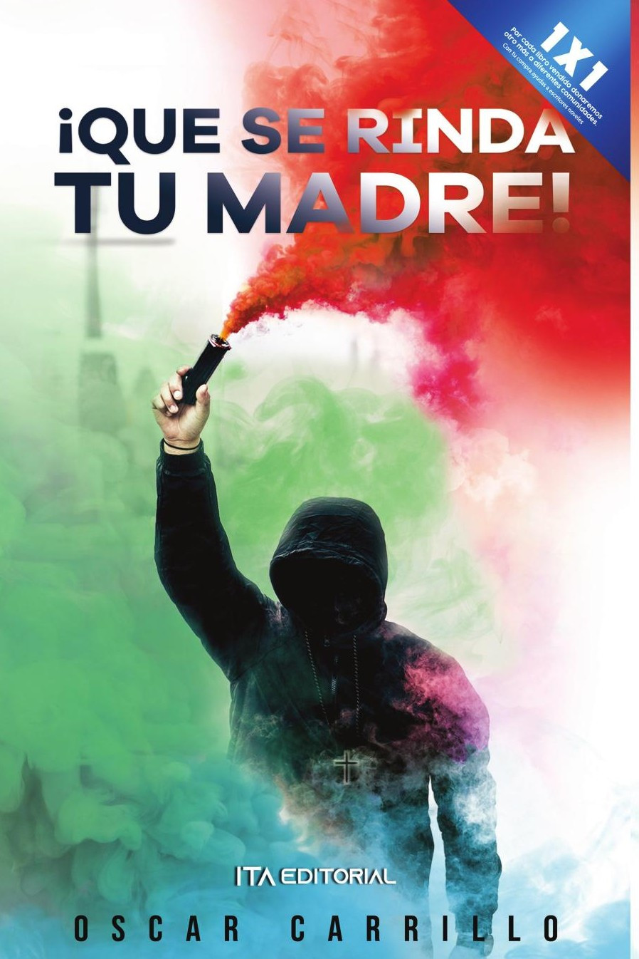Portada de Que se rinda tu madre