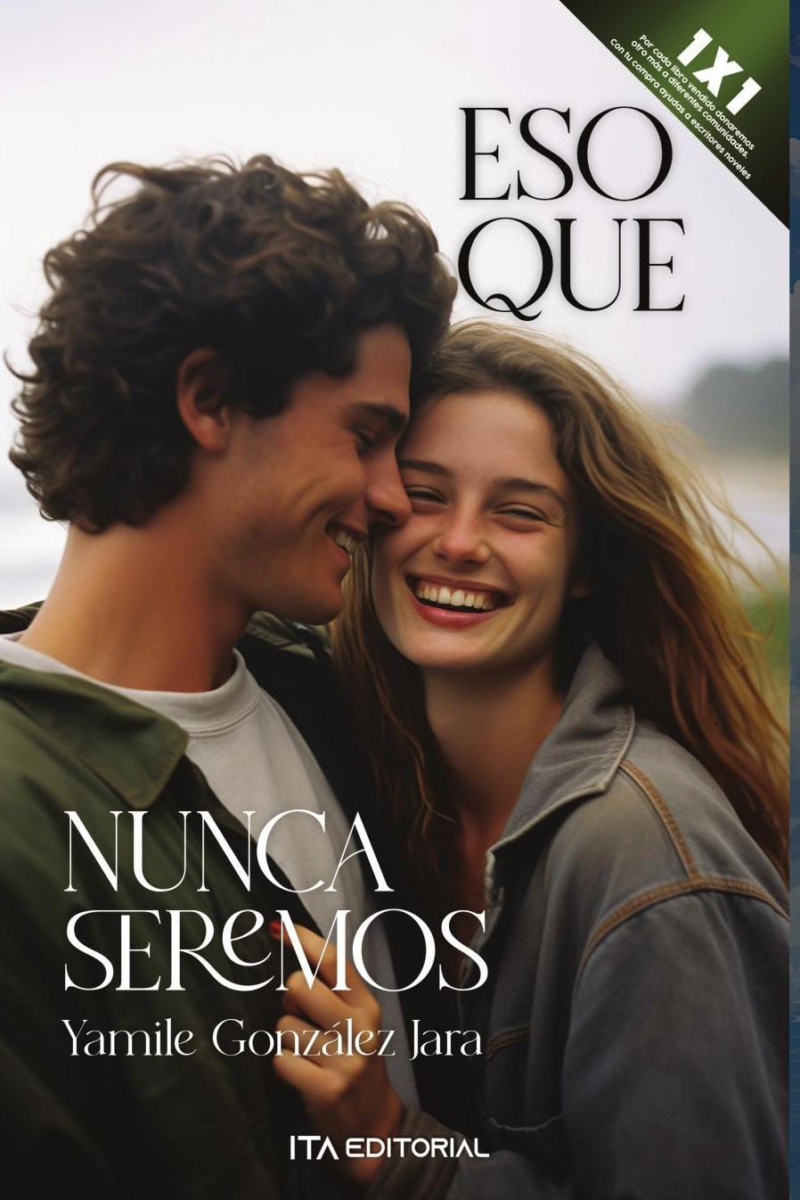 Portada de Eso que nunca seremos · Yamile González Jara