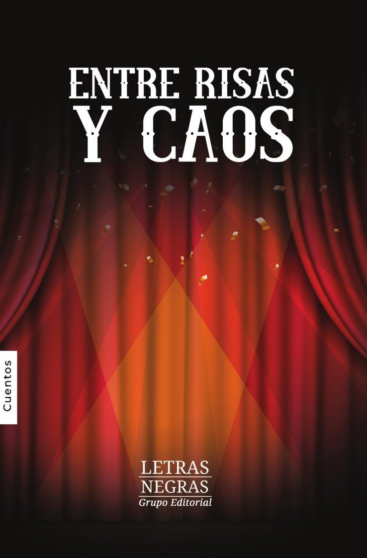 Portada de Entre risas y caos · Grupo Editorial Letras Negras S.A.S.