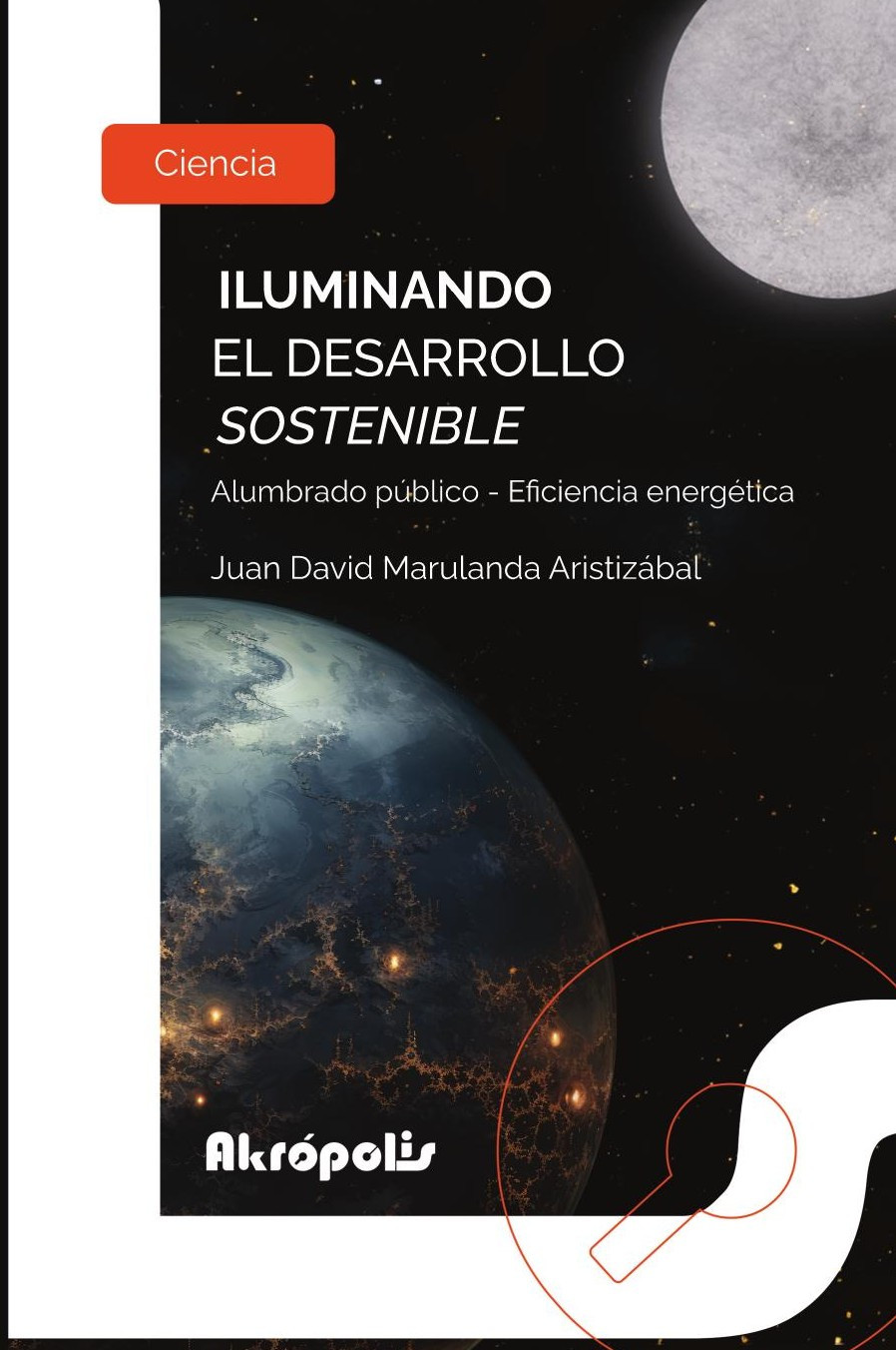 Portada de Iluminando el desarrollo sostenible. Alumbrado público - Eficiencia energética
