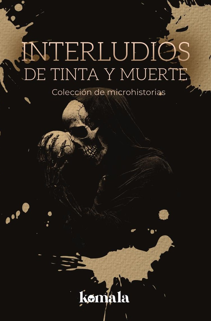 Portada de Interludios de tinta y muerte · GRUPO EDITORIAL LETRAS NEGRAS S.A.S