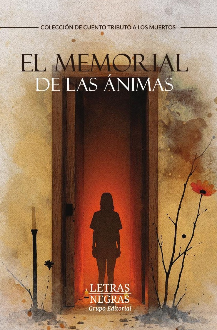 Portada de El memorial de las ánimas · GRUPO EDITORIAL LETRAS NEGRAS S.A.S