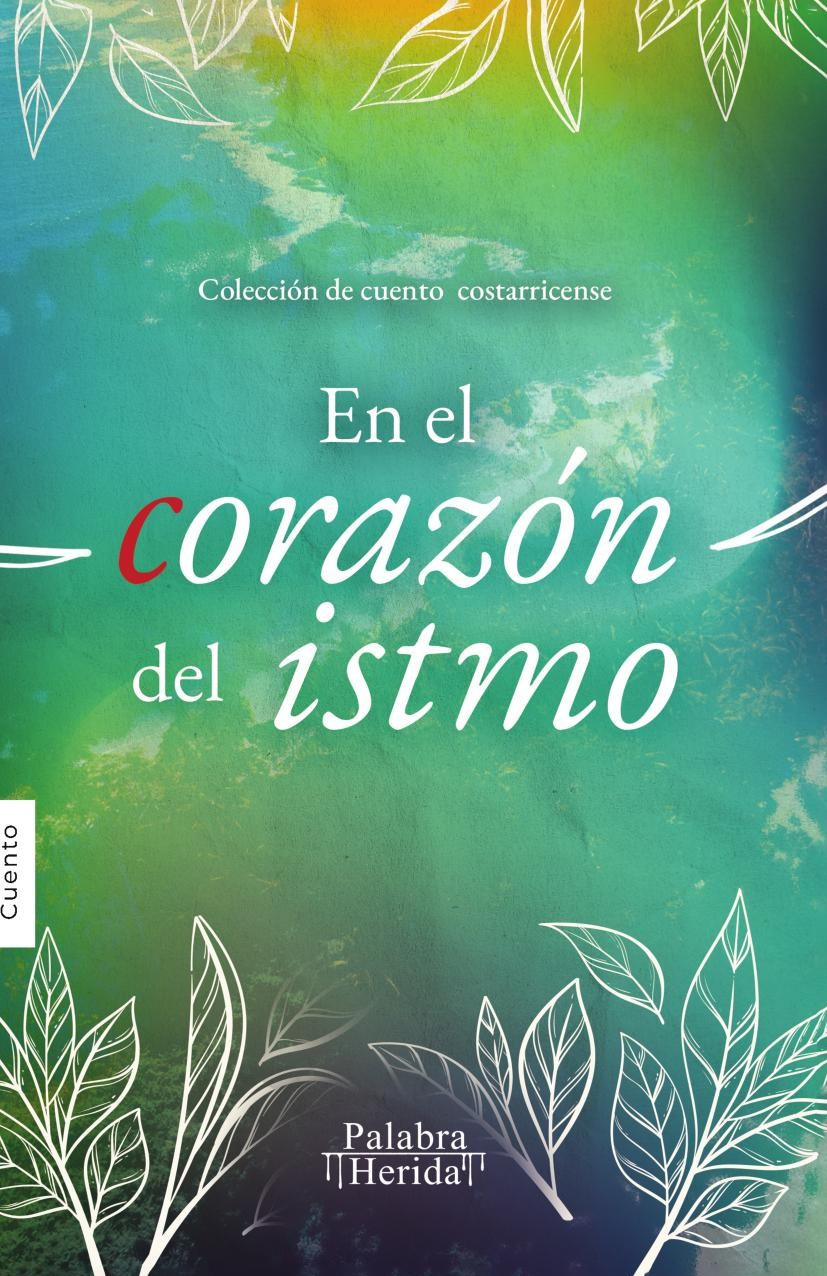 Portada de En el corazón del istmo · GRUPO EDITORIAL LETRAS NEGRAS S.A.S