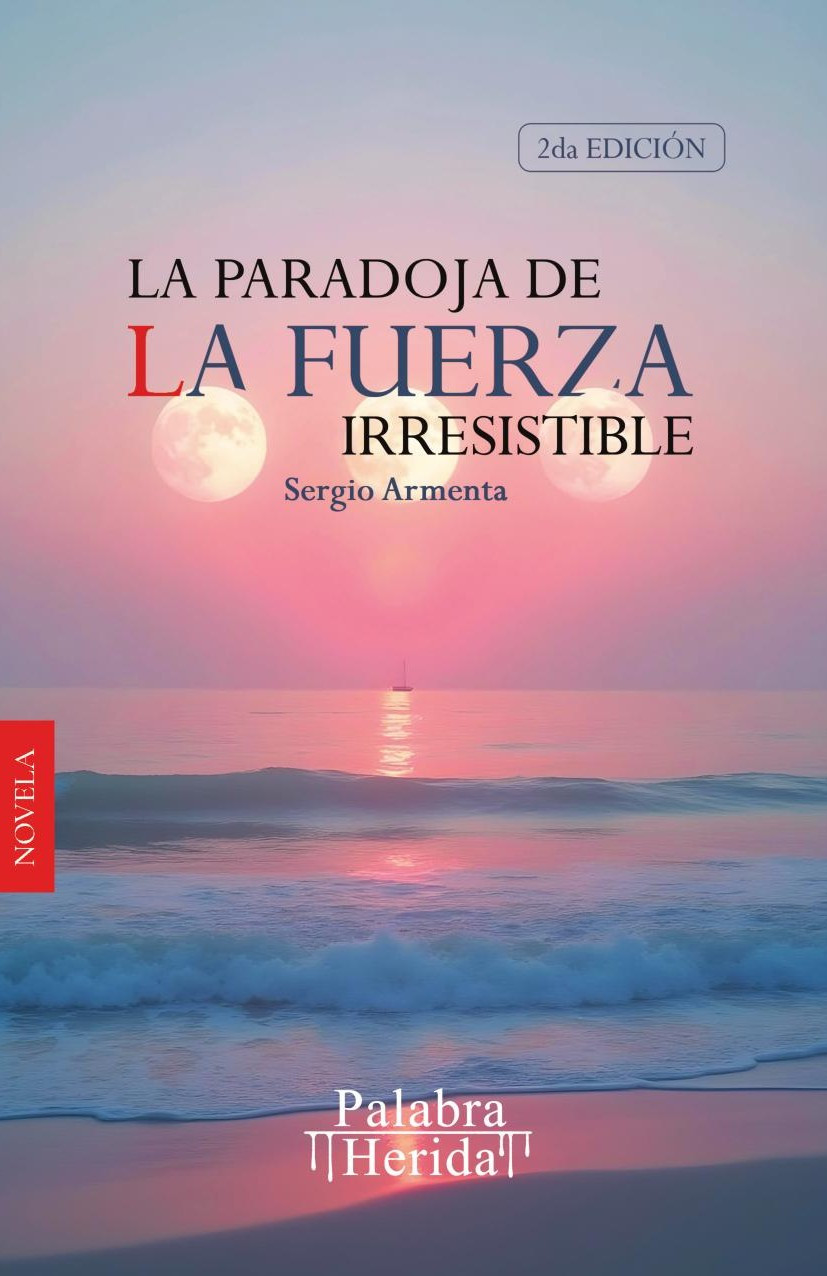 Portada de La paradoja de la fuerza irresistible (2 edición)