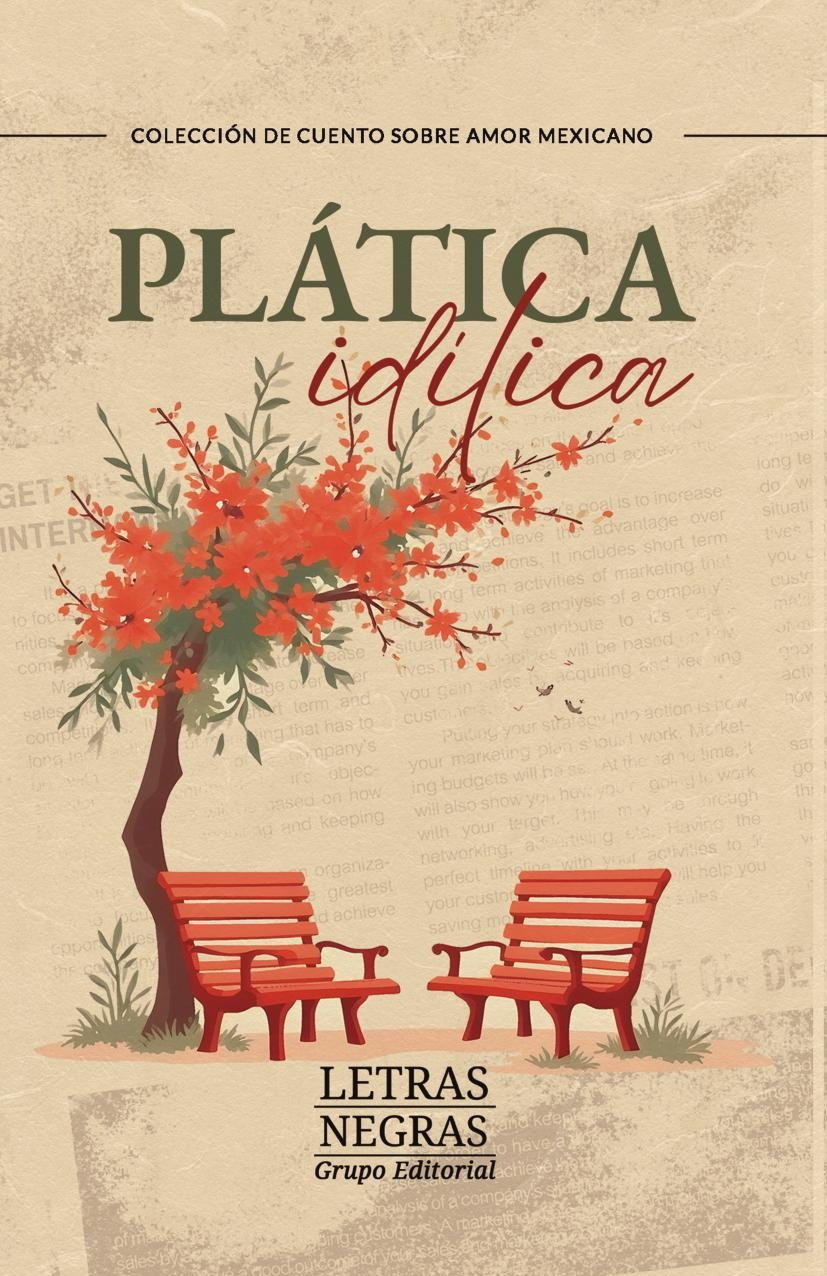 Portada de Plática idílica · GRUPO EDITORIAL LETRAS NEGRAS S.A.S