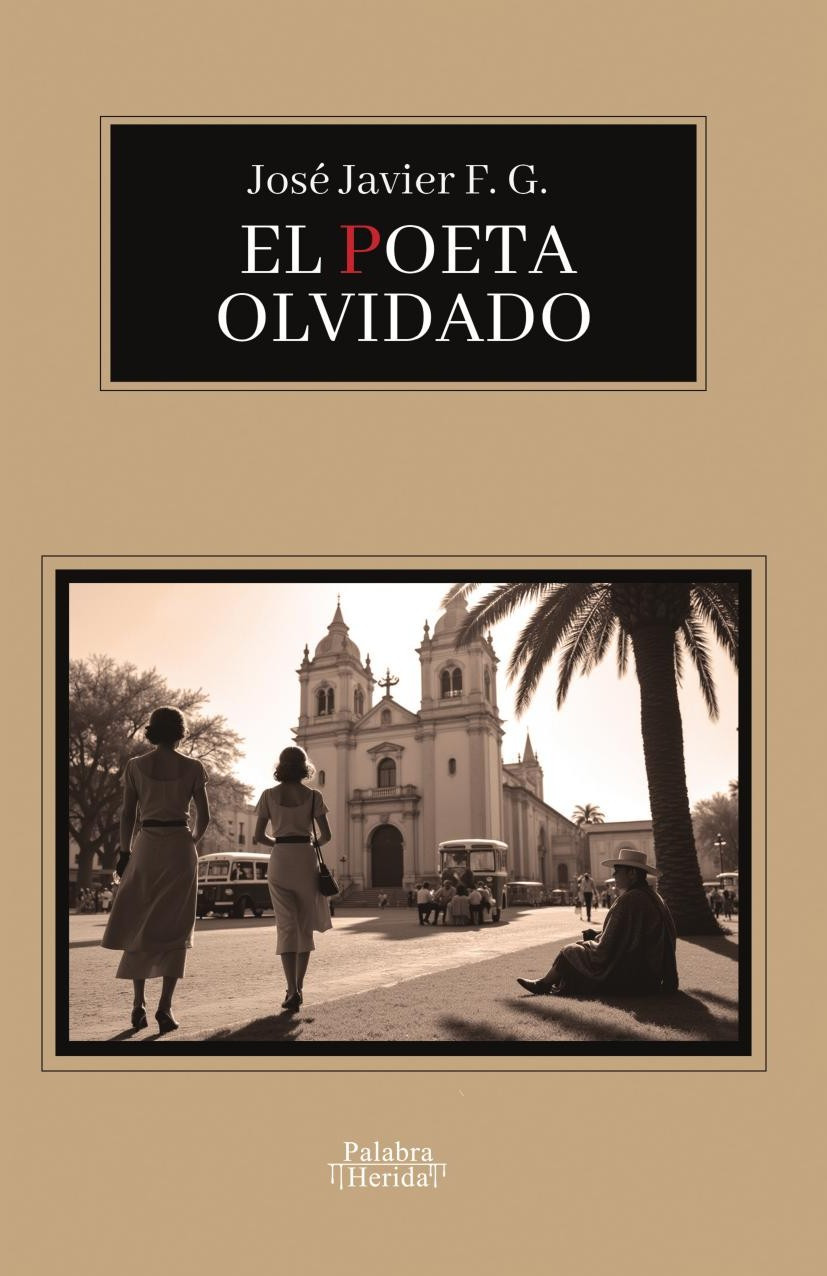 Portada de El poeta olvidado · José Javier Fabila