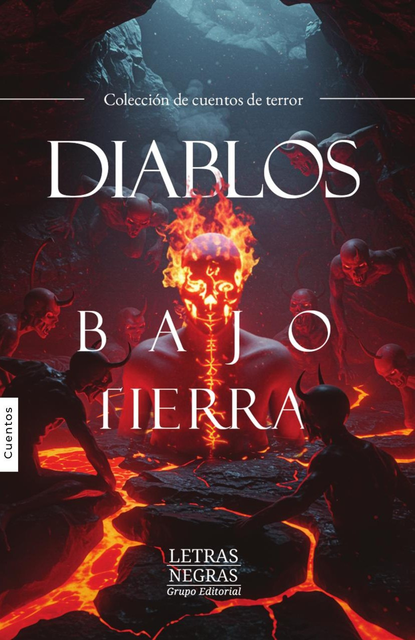 Portada de Diablos bajo tierra · GRUPO EDITORIAL LETRAS NEGRAS S.A.S