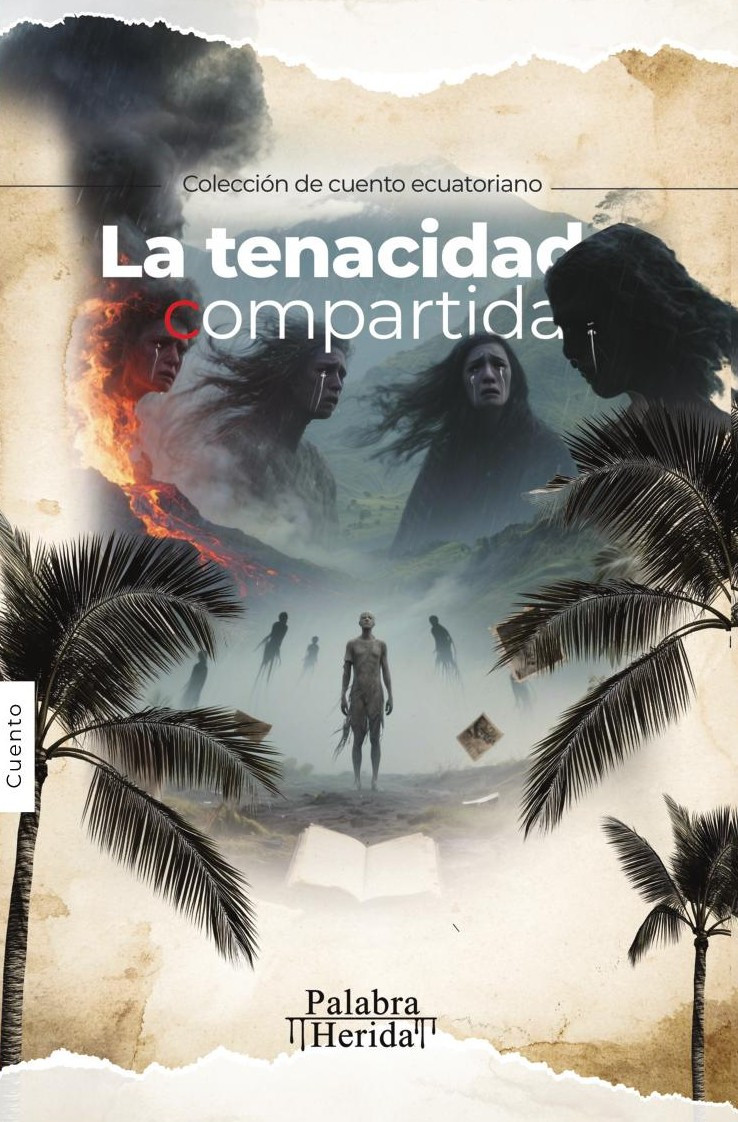 Portada de La tenacidad compartida · GRUPO EDITORIAL LETRAS NEGRAS S.A.S