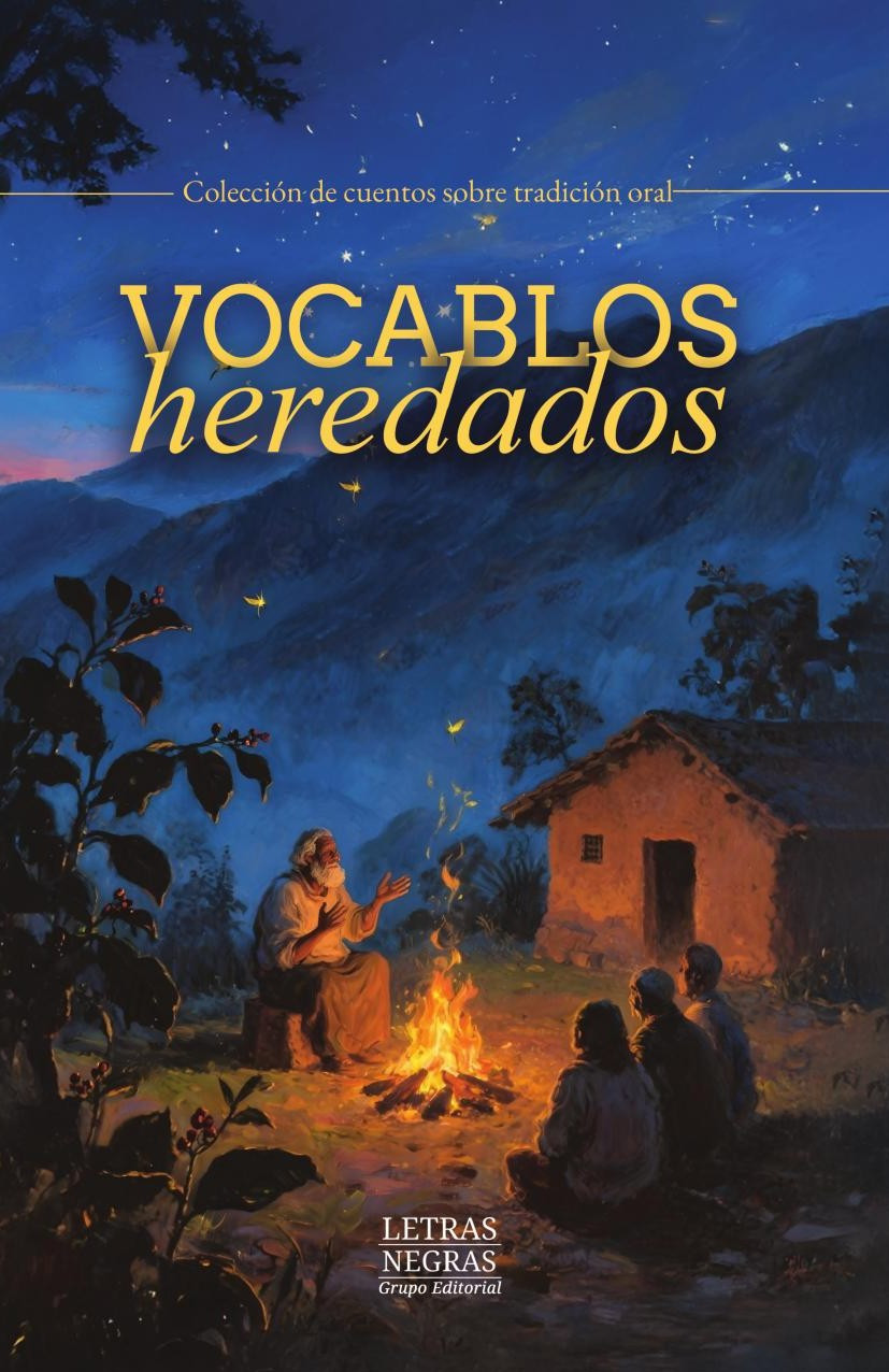 Portada de Vocablos heredados · GRUPO EDITORIAL LETRAS NEGRAS S.A.S