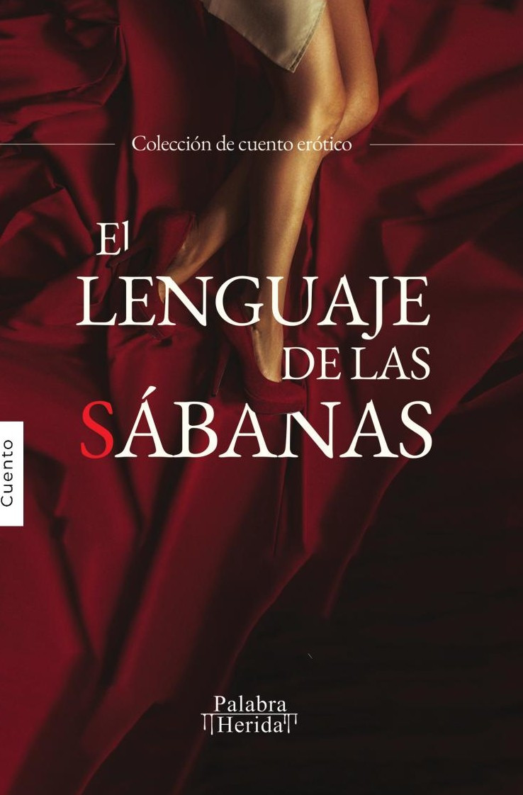 Portada de El lenguaje de las sábanas · GRUPO EDITORIAL LETRAS NEGRAS S.A.S