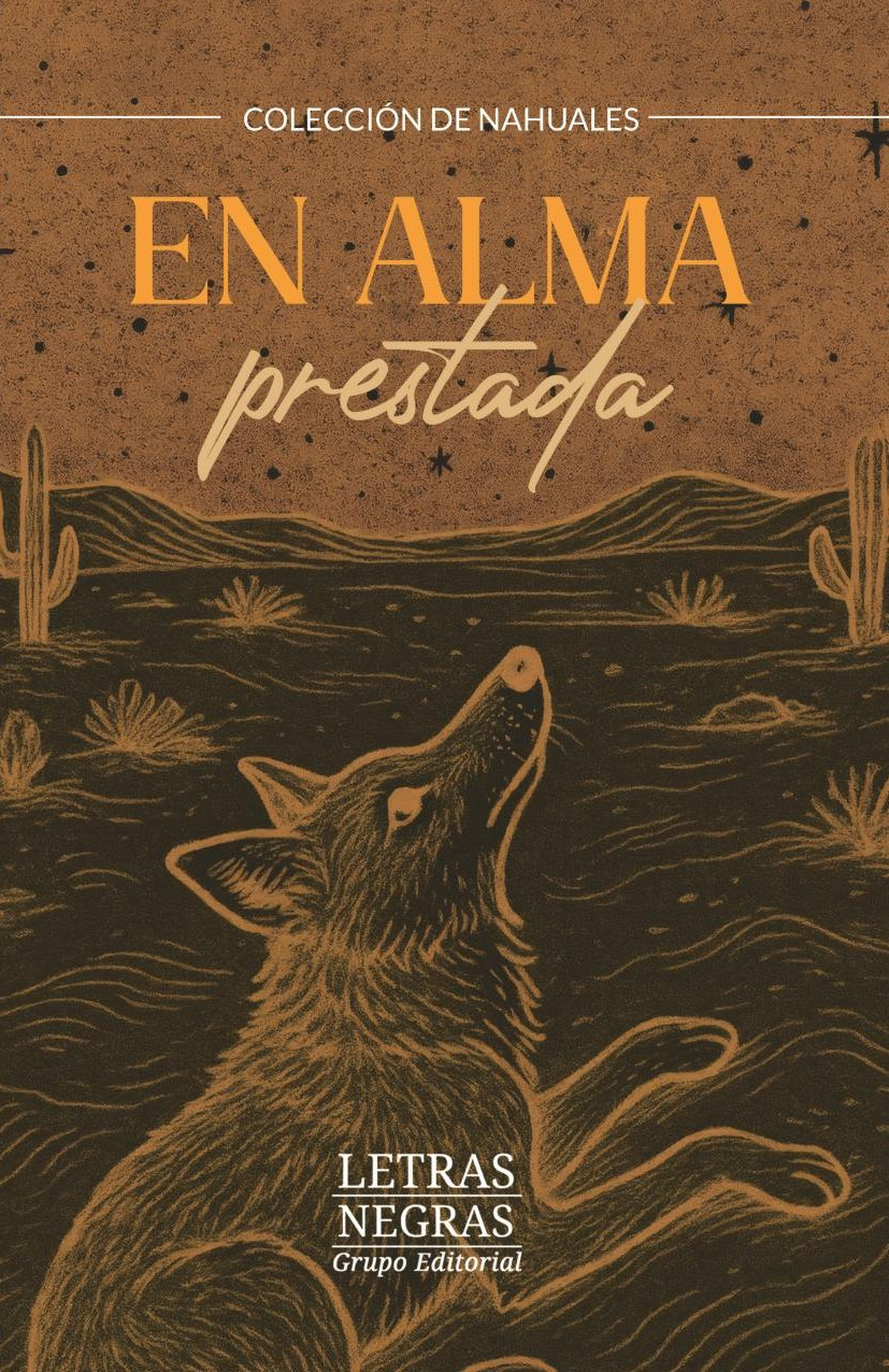 Portada de En alma prestada · GRUPO EDITORIAL LETRAS NEGRAS S.A.S