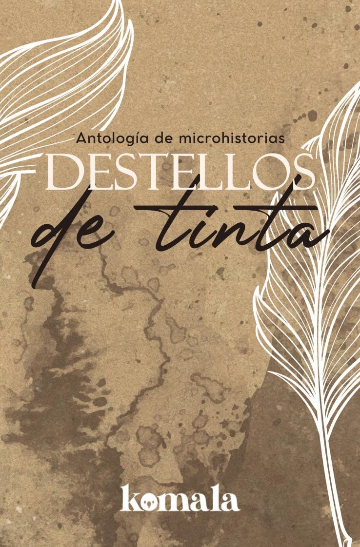 Portada de Destellos de tinta · GRUPO EDITORIAL LETRAS NEGRAS S.A.S