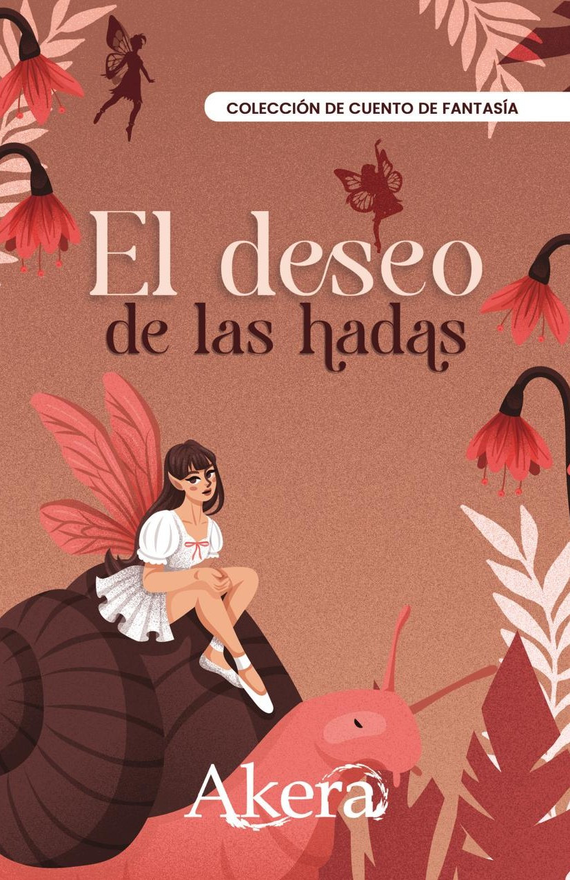 Portada de El deseo de las hadas · GRUPO EDITORIAL LETRAS NEGRAS S.A.S