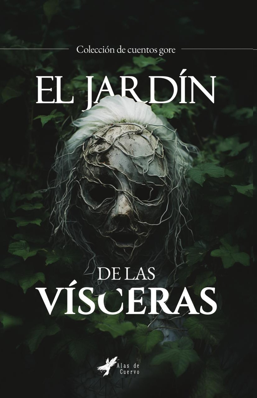 Portada de El jardín de las vísceras · GRUPO EDITORIAL LETRAS NEGRAS S.A.S