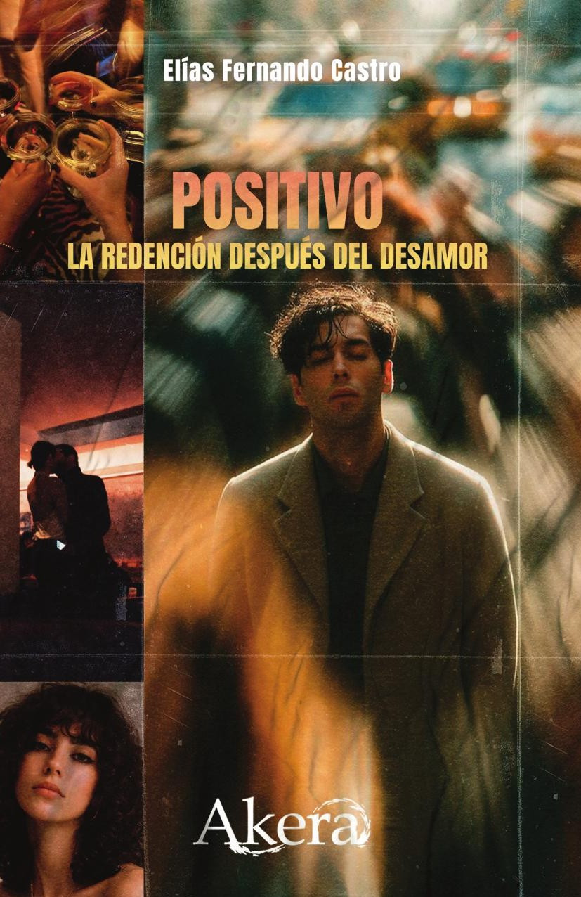 Portada de Positivo. La redención después del desamor · Elías Fernando Castro Rojas