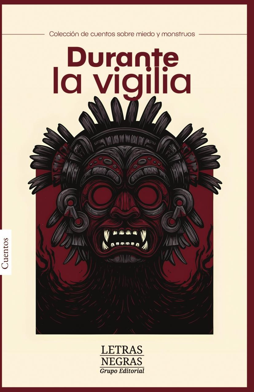 Portada de Durante la vigilia · GRUPO EDITORIAL LETRAS NEGRAS S.A.S