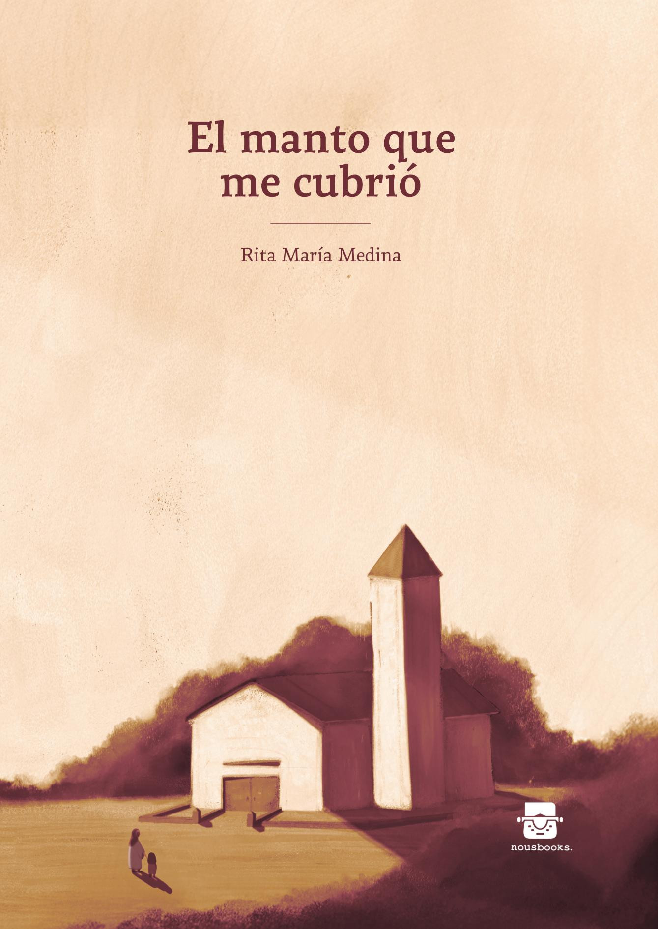 Portada de El manto que me cubrió · Rita Medina