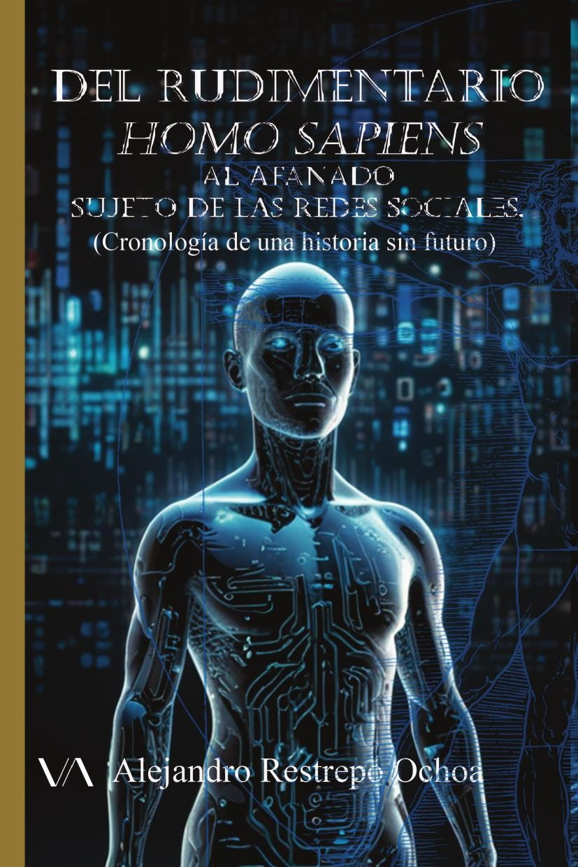 Portada de Del rudimentario Homo sapiens al afanado sujeto de las Redes Sociales.